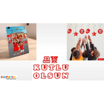 23 Nisan Süsleme Malzemeleri Nelerdir? Bursa'da Sınıfları ve Evleri Şenlendirecek Fikirler