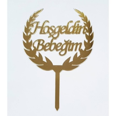 Hoşgeldin Bebeğim Pleksi Pasta Süsü Gold